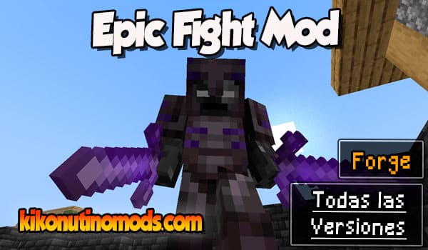Epic Fight mod Minecraft para todas las versiones Descargar