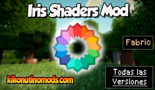 Iris Shaders mod Minecraft para todas las versiones Descargar
