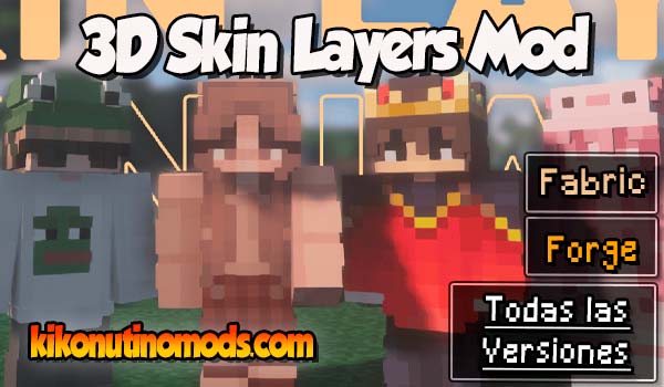 3D Skin Layers mod Minecraft para todas las versiones Descargar