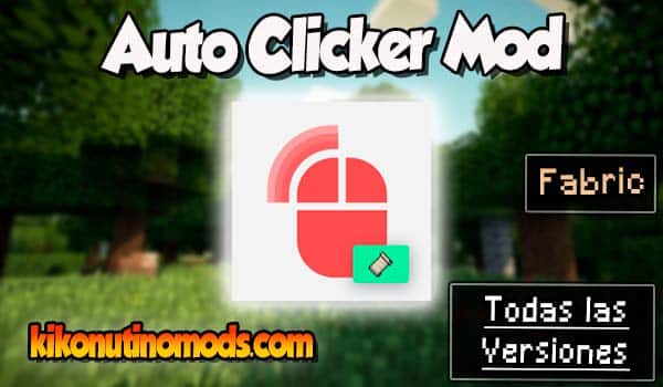 Auto Clicker mod Minecraft para todas las versiones Descargar