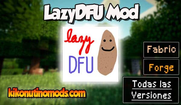 LazyDFU mod Minecraft para todas las versiones Descargar