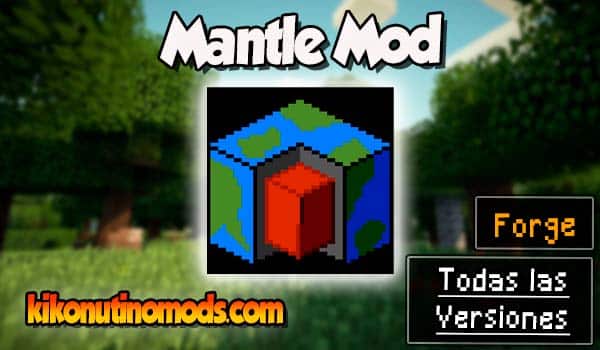Mantle mod Minecraft para todas las versiones Descargar