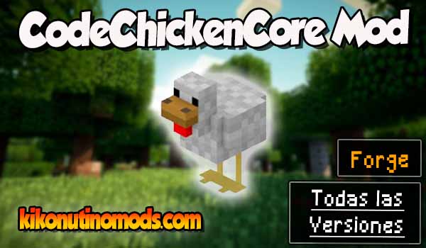 CodeChickenCore mod Minecraft para todas las versiones Descargar