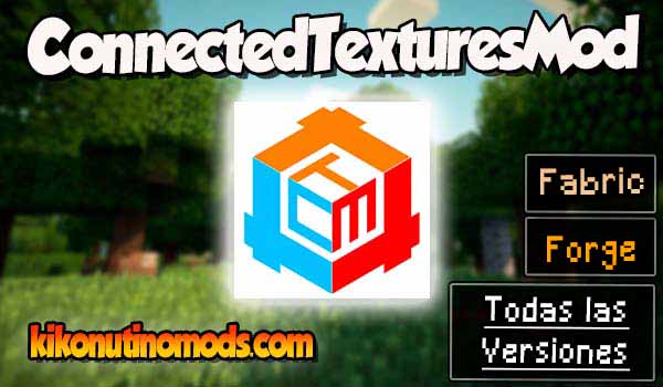 ConnectedTexturesMod Minecraft para todas las versiones Descargar