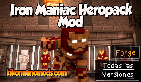 Iron Maniac Heropack mod Minecraft para todas las versiones Descargar