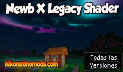 Newb X Legacy Shader Minecraft para todas las versiones Descargar