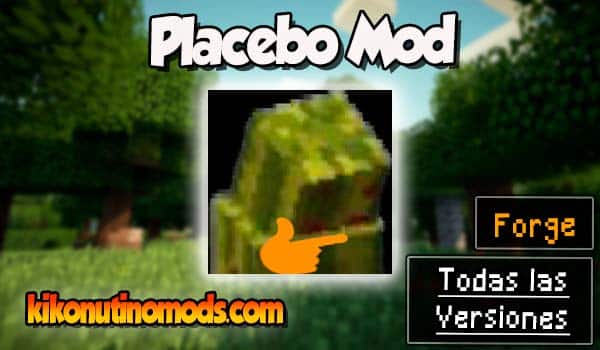 Placebo mod Minecraft para todas las versiones Descargar