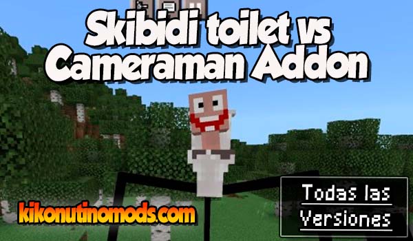 Skibidi toilet vs Cameraman Addon Minecraft para todas las versiones Descargar