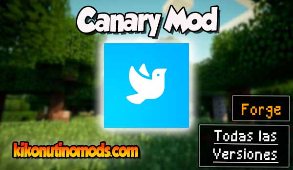 Canary mod Minecraft para todas las versiones Descargar