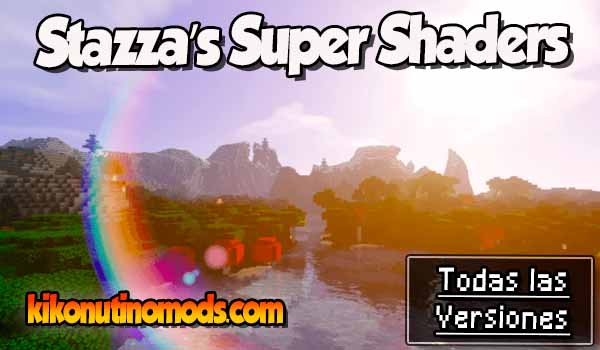 Stazza’s Super Shaders Minecraft para todas las versiones Descargar