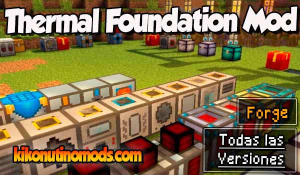 Thermal Foundation mod Minecraft para todas las versiones Descargar