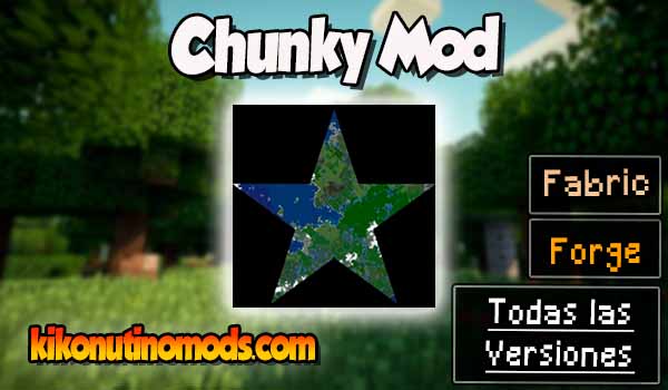 Chunky mod Minecraft para todas las versiones Descargar