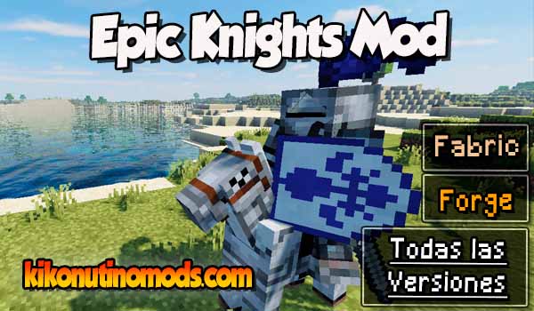 Epic Knights mod Minecraft para todas las versiones Descargar