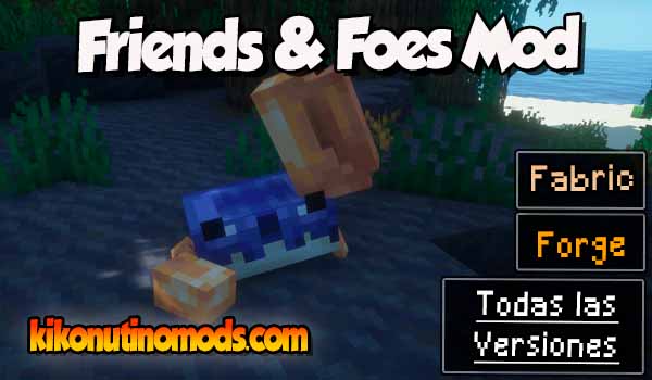 Friends & Foes mod Minecraft para todas las versiones Descargar