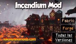 Incendium mod Minecraft para todas las versiones Descargar