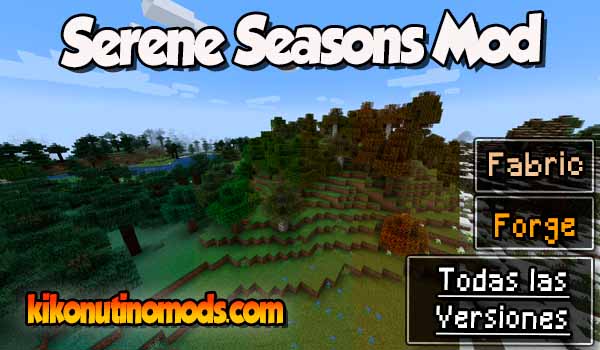 Serene Seasons mod Minecraft para todas las versiones Descargar